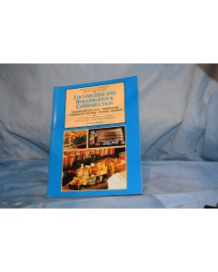 Locomotive & Rolling Stock Construction by Trevor Booth (Silver Link Pub.) 